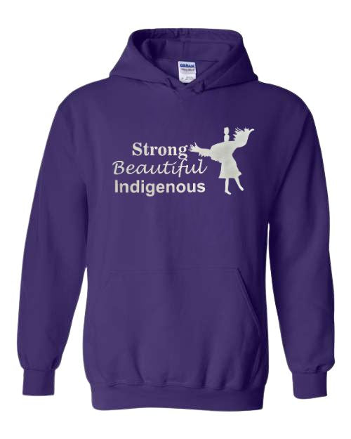 Strong, Beautiful, Indigenous Hoodie